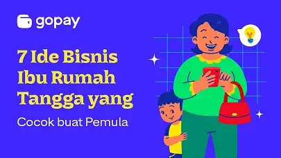 7 Ide Bisnis Ibu Rumah Tangga yang Cocok buat Pemula
