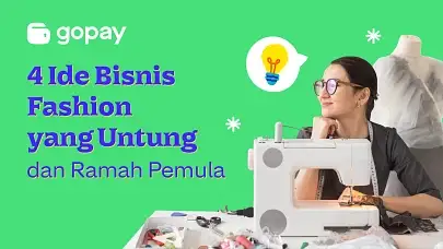 4 Ide Bisnis Fashion yang Untung dan Ramah Pemula