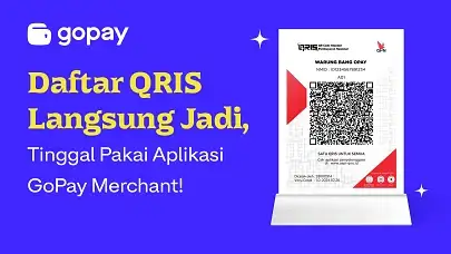 Daftar QRIS Mudah dan Cepat, Tinggal Pakai Aplikasi GoPay Merchant!