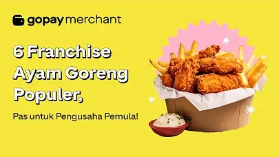 Franchise Ayam Goreng Populer, Pas untuk Pengusaha Pemula!