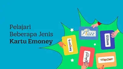 5 Jenis Kartu E-money yang Bikin Hidup Makin Praktis