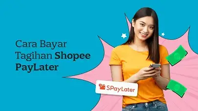 Cara Bayar Tagihan Shopee PayLater Tepat Waktu Tanpa Ribet!