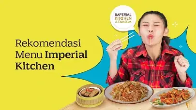 Nikmati 7 Kelezatan Autentik di Setiap Menu Imperial Kitchen
