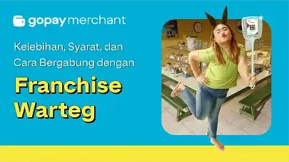 Kelebihan, Syarat, dan Cara Bergabung dengan Franchise Warteg