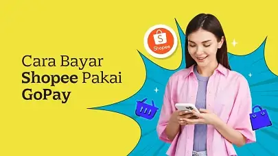 Mudah Banget! Begini Cara Bayar Shopee Pakai GoPay