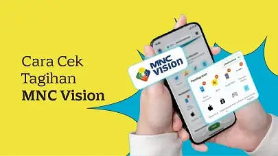 Cek Tagihan MNC Vision dalam Sekejap! Praktis dan Gak Ribet