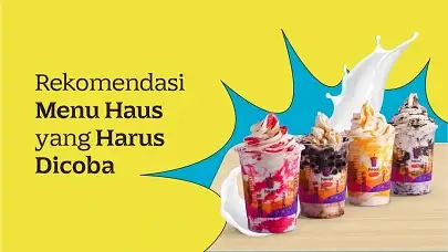 Bingung Pilih Menu Haus? Ini 5 Rekomendasi yang Wajib Dicoba!