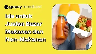 8 Ide Jualan Bazar Makanan dan Non-Makanan