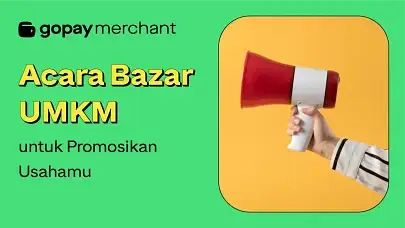 9 Acara Bazar UMKM untuk Promosikan Usahamu