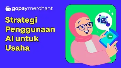 5 Strategi Penggunaan AI untuk Usaha