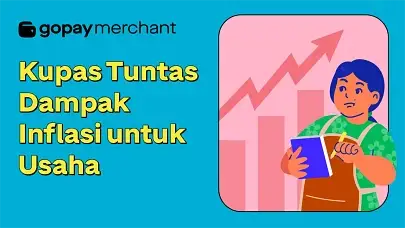 Kupas Tuntas Dampak Inflasi untuk Usaha
