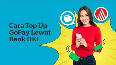Cara Top Up GoPay Lewat Bank DKI, Pakai Aplikasi dan ATM Bersama