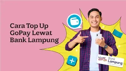 Cek Cara Top Up GoPay Lewat Bank Lampung via ATM & Aplikasi