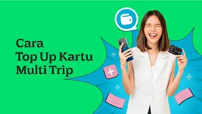 5 Cara Top Up Kartu Multi Trip Biar Saldo Kamu Selalu Ready!