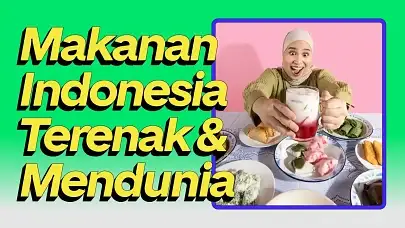 10 Makanan Indonesia Terenak & Mendunia yang Wajib Dicoba