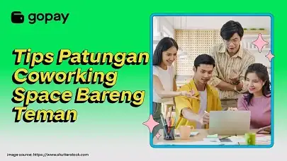 Gak Pakai Drama! Ini 10 Tips Patungan Coworking Space Bareng Teman
