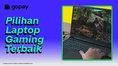 laptop gaming terbaik blog gopay