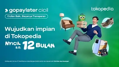 Untuk Pengguna Terpilih: Praktis Nyicil Kebutuhan di Tokopedia pake GoPayLater Cicil!