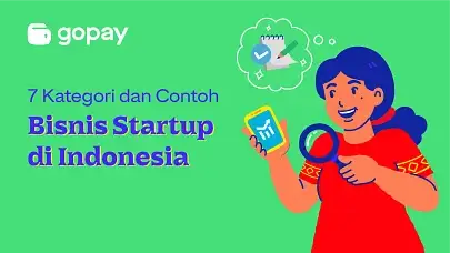 7 Kategori dan Contoh Bisnis Startup di Indonesia