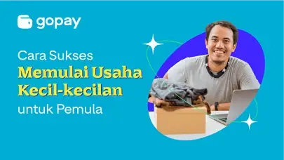 Cara Sukses Memulai Usaha Kecil-kecilan untuk Pemula