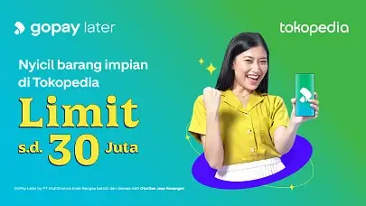Praktis Nyicil Semua Barang Impian Pakai GoPay Later di Tokopedia!