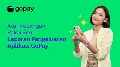 Atur Keuanganmu dengan Fitur Laporan Pengeluaran Aplikasi GoPay