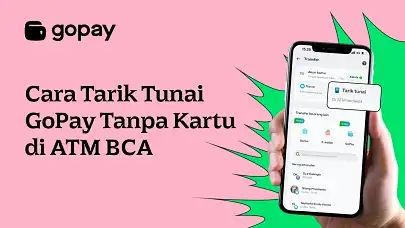 Cara Tarik Tunai GoPay Tanpa Kartu di ATM BCA Terdekat