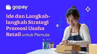Ide dan Cara Buat Strategi Promosi Usaha Retail untuk Pemula