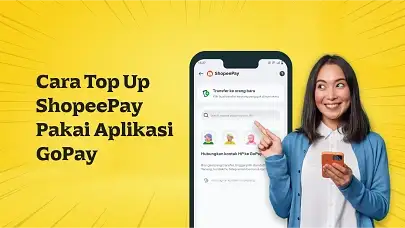 Top Up ShopeePay dengan Mudah Pakai Aplikasi GoPay