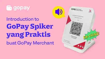Pengantar GoPay Spiker yang Praktis buat GoPay Merchant