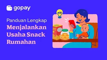 Panduan Lengkap Menjalankan Usaha Snack Rumahan