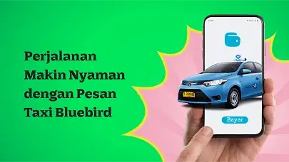 Cara Pesan Taxi Bluebird Biar Perjalanan Jadi Nyaman