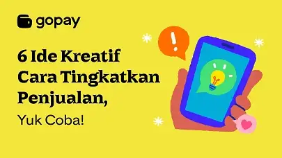 6 Ide Kreatif Untuk Meningkatkan Penjualan, Yuk Coba!