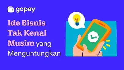 5 Ide Bisnis Tak Kenal Musim yang Menguntungkan Abis