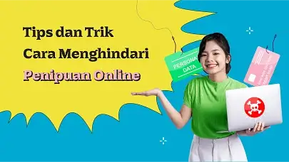 5 Cara Menghindari Penipuan Online, Waspada!