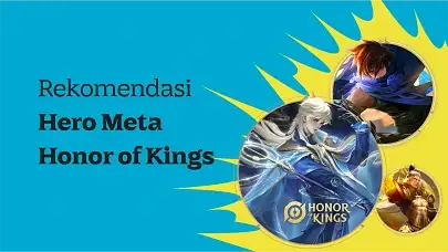 Dijamin Menang! Berikut 5 Pilihan Hero Meta Honor of Kings Dari Berbagai Role