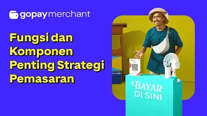 Fungsi dan Komponen Penting Strategi Pemasaran