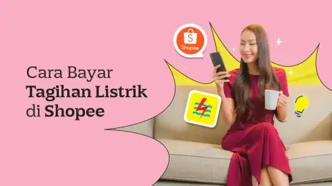 Cara Bayar Tagihan Listrik di Shopee Hanya dengan Beberapa Klik!