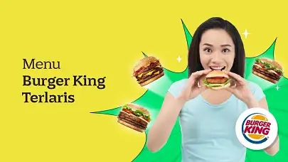 7 Rekomendasi Menu Burger King Terbaik yang Wajib Kamu Coba!
