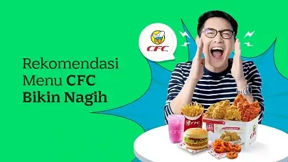 Cobain 7 Menu CFC yang Paling Lezat dan Bikin Nagih!