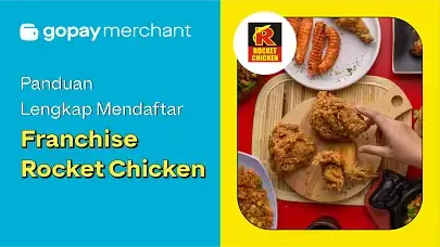 Panduan Lengkap Mendaftar Franchise Rocket Chicken