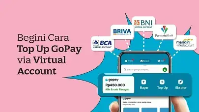 Gak Perlu Bingung! Ini Cara Top Up GoPay via Virtual Account