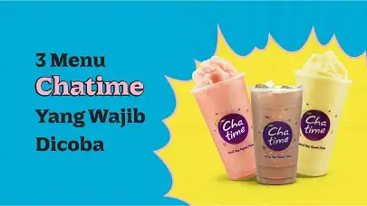 3 Menu Chatime yang Wajib Banget Kamu Cobain!