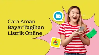 Cara Bayar Tagihan Listrik Online Aman, Praktis, & Tepercaya
