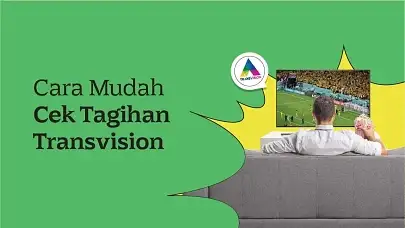 Cara Gampang Cek Tagihan Transvision Sambil Rebahan!