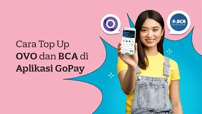 Syarat Top Up OVO dan BCA di Aplikasi GoPay