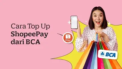 Cara Top Up ShopeePay Lewat BCA yang Simpel dan Sat Set