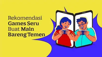 5 Rekomendasi Game Mabar Seru Bareng Teman
