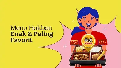 Wajib Coba! 5 Menu HokBen Andalan yang Bikin Ketagihan