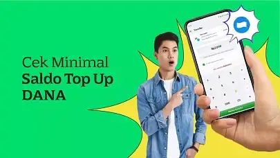 Berapa Minimal Top Up DANA? Cek Selengkapnya di Sini!